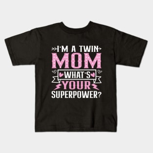 I Am A Twin Mom Kids T-Shirt
